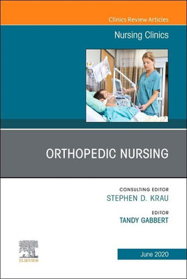 Orthopedic Nursing,An Issue of Nursing Clinics of North -  NEW Tandy Gabbert 202