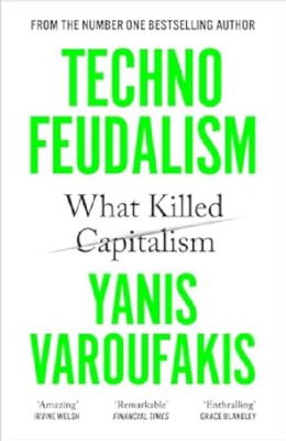 Technofeudalism: What Killed Capitalism Paperback by Yanis Varoufakis (Author)