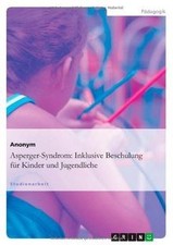 Asperger-Syndrom: Inklusive Beschulung f�r Kinde... | Book | condition very good