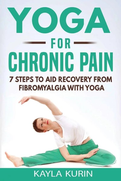 Yoga For Chronic Pain | 7 Steps To Aid Recovery From Fibromyalgia With Yoga-image