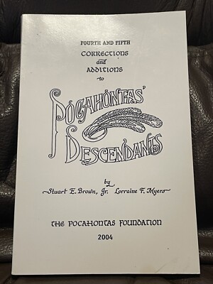 POCAHONTAS DESCENDANTS Fourth & Fifth Corrections Additions to Stuart Brown RARE
