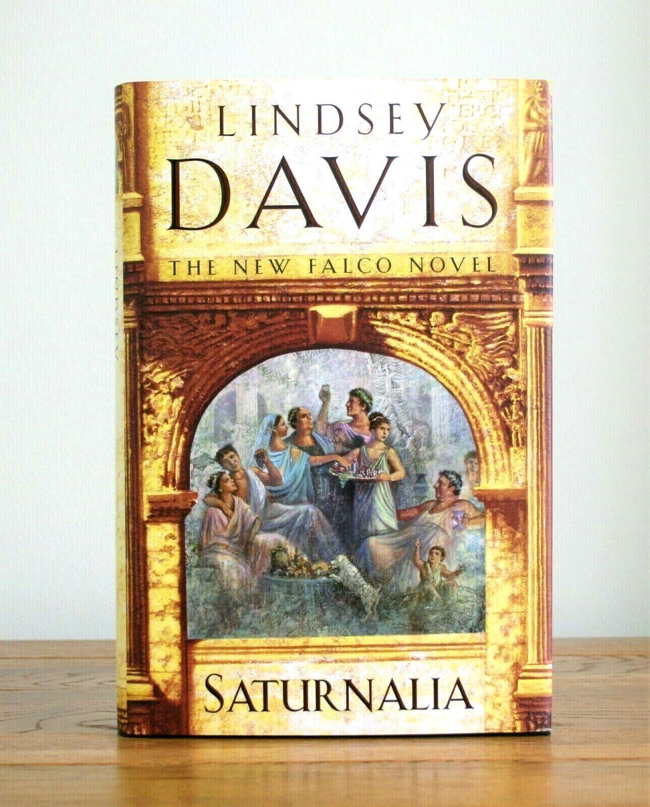Saturnalia by Lindsey Davis (Falco Series - 2007 hardcover 1st)