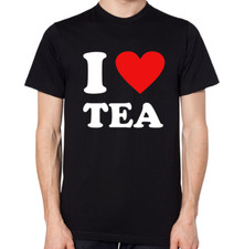 I Love Tea T-Shirt Men Women Unisex Gift Top