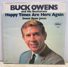 Buck Owens Happy Times Are Here Again / Sweet Rosie Jones 45 PICTURE SLEEVE ONLY