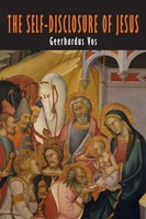 Geerhardus Vos | The Self-Disclosure Of Jesus | Taschenbuch | Englisch (2023)