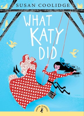 Susan Coolidge | What Katy Did | Taschenbuch | Englisch (2019) | Puffin Classics