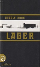 Rohr - Lager Gulag EA 2015 Aufbau autobiographischer Roman