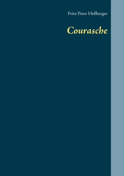 Courasche | Fritz Peter HeßBerger | Taschenbuch | 140 S. | Deutsch | 2019-image