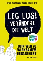 Leg Los! VeräNdere Die Welt Ilona Koglin Taschenbuch 64 S. Deutsch 2026