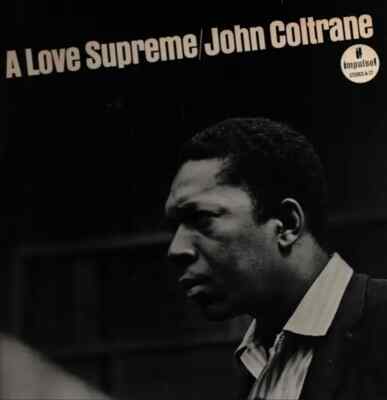 John Coltrane A Love Supreme GREEN / BLUE IMPULSE Impulse! Vinyl LP