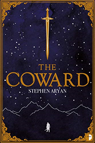 The Coward: Book I of the Quest for Heroes - Stephen Aryan