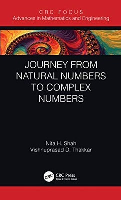 Journey from Natural Numbers to Complex Numbers by Nita H. Shah NEW