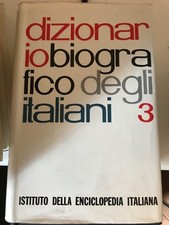 DIZIONARIO BIOGRAFICO DEGLI ITALIANI 3, IST. DELLA ENCICL. ITALIANA TRECCANI