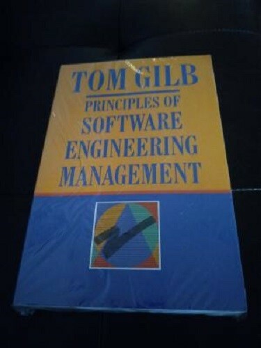 Principles Of Software Engineering Management By Tom Gilb 9780201192469 ...