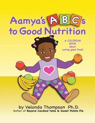 Aamya's ABC's to Good Nutrition Velonda Thompson Taschenbuch Englisch 2016