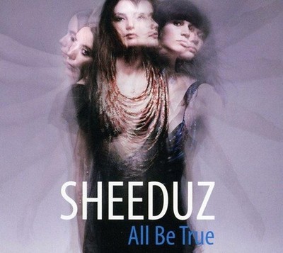 Sheeduz - All Be True CD NEU OVP