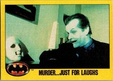 1989 Topps Batman Series 2 - Murder ... Just for Laughs