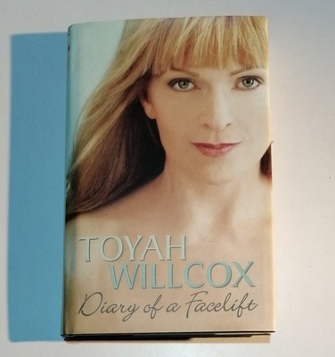 Toyah Willcox, Diary Of A Facelift 2005 Hardback First Edition