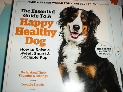 The Essential Guide To a  HAPPY HEALTHY DOG, 2019 ,secret language of Dogs  B-14