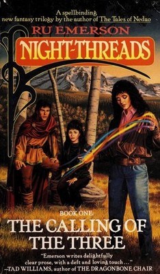 Calling of the Three (Night-Threads, Book 1) by , Acceptable Book