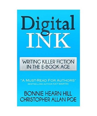 Digital Ink: Writing Killer Fiction in the E-book Age, Hearn Hill, Bonnie