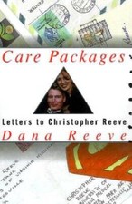 Care Packages: Letters to Christopher Reeve from Strangers and O - VERY GOOD