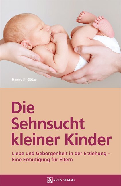Thumbnail - Die Sehnsucht Kleiner Kinder | Götze Hanne K. | 2019 | Deutsch