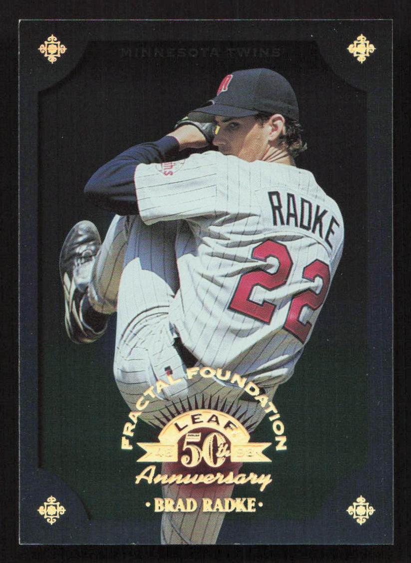 1998 Leaf Brad Radke Fractal Foundations #/3999 #46 Card