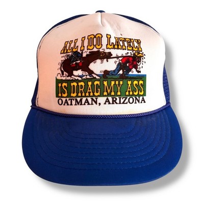 Vtg 70s Trucker Hat All I Do Lately Is Drag My Ass Snapback Blue Mesh Nissin AZ