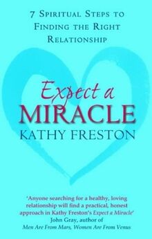 Expect a Miracle: 7 Spiritual Steps to Finding the Right... | Buch | Zustand gut