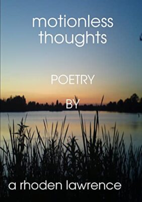 Motionless Thoughts by a rhoden lawrence (Paperback, 2011)
