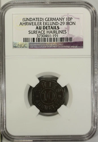 Germany 10 Pfennig Undated NGC AU Iron City of Ahrweiler Eklund - 29