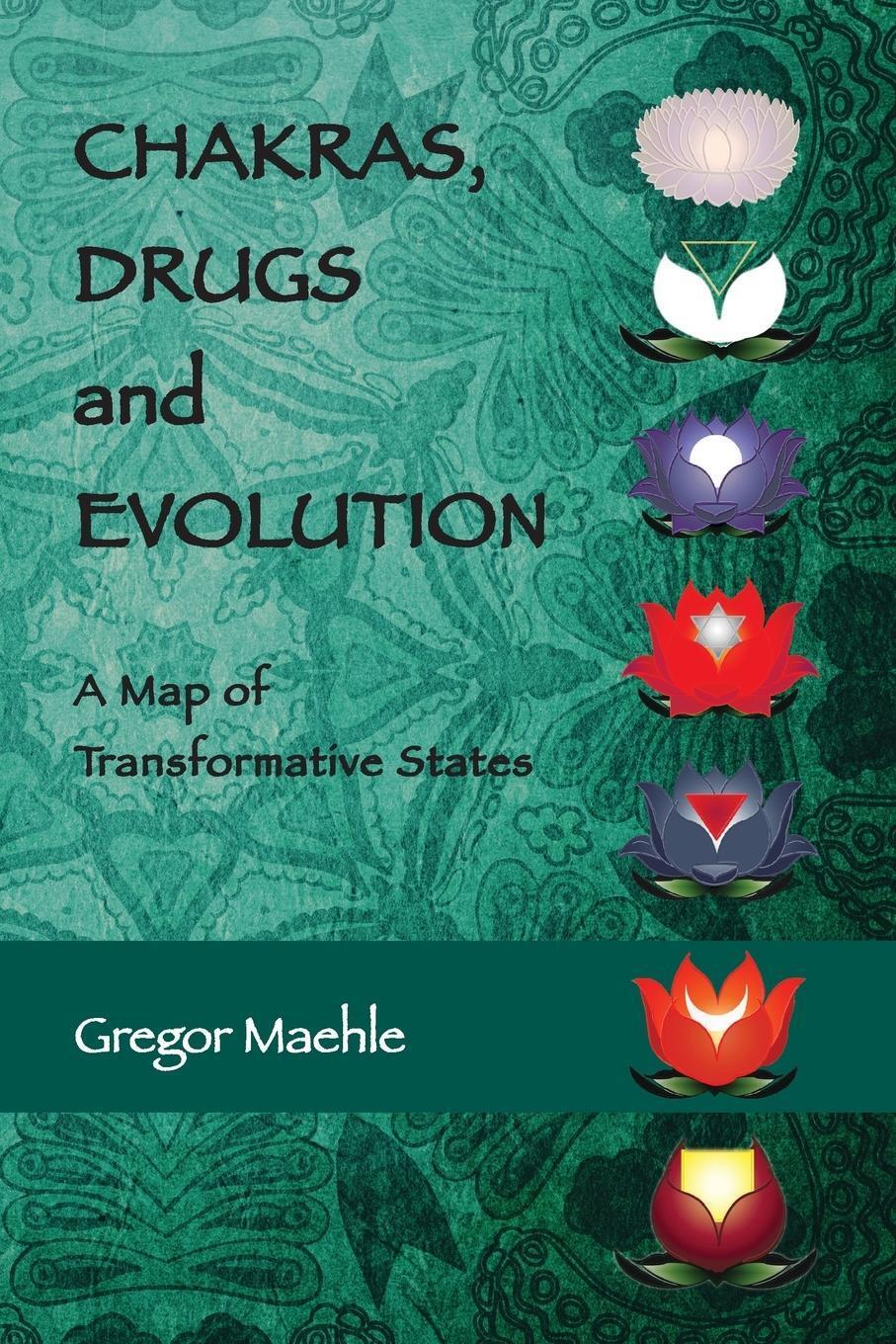 Thumbnail - Chakras, Drugs And Evolution A Map Of Transformative States Gregor