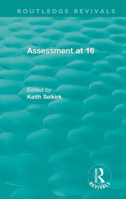 Assessment at 16 by Keith Selkirk Paperback Book