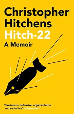 Hitch 22: A Memoir by Hitchens, Christopher 1838952330 FREE Shipping