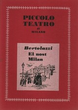 El nost Milan (La povera gent) - Carlo Bertolazzi (Piccolo Teatro di Milano)