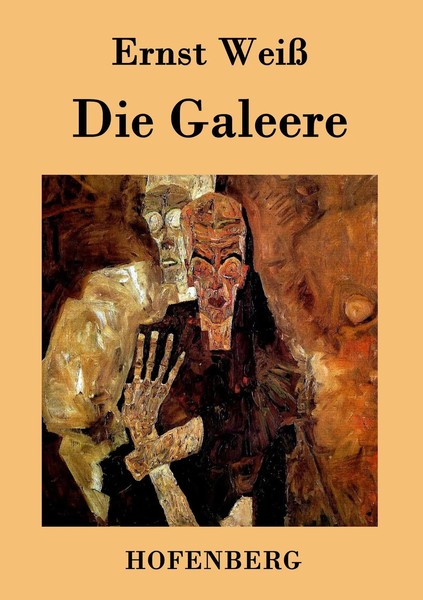 Ernst Weiß | Die Galeere | Taschenbuch | Deutsch (2015) | Roman | 132 S.-image