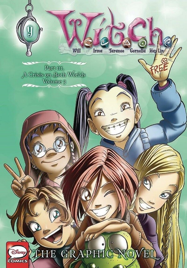 W.I.T.C.H.: The Graphic Novel, Part III. A Crisis on Both ...  (paperback)