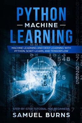 Python Machine Learning: Machine Learning and Deep Learning with Python, Scik...