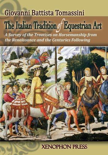 Giovanni Battista Tomassin The Italian Tradition Of Equestrian Ar