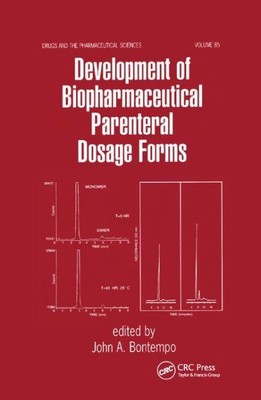 Development of Biopharmaceutical Parenteral Dosage Forms, Paperback by Prante...