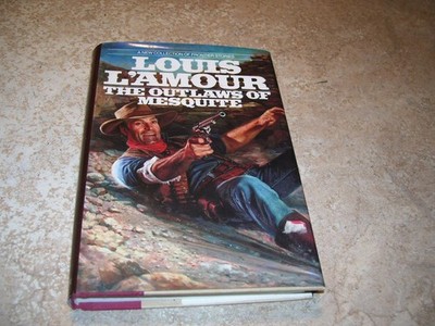 Louis L'Amour Book The Outlaws of Mesquite Hardcover