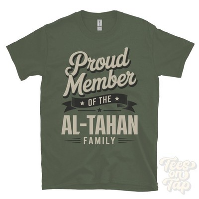 STOLZES MITGLIED DER AL-TAHAN FAMILIE T-SHIRT Nachname Nachname Erbe Abstammung