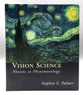 Vision Science: Photons to Phenomenology by Stephen E Palmer: Used