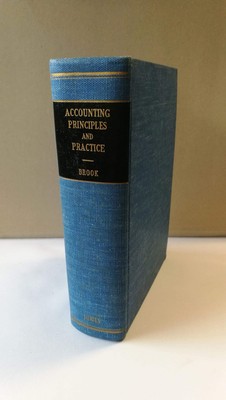 Brook Accounting Principles and Practice A college Text for First-Year Accoun..