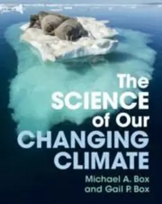 The Science of Our Changing Climate Michael A Box (u. a.) Taschenbuch Englisch