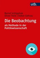Die Beobachtung Als Methode In Der Politikwissenschaft Bernd Schlipphak,Oli