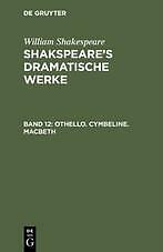 Othello. Cymbeline. Macbeth | Buch | 9783111038490
