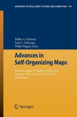 Advances in Self-Organizing Maps Pablo Zegers