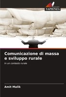 Comunicazione Di Massa E Sviluppo Rurale In Un Contesto Rurale Amit Malik Buch
